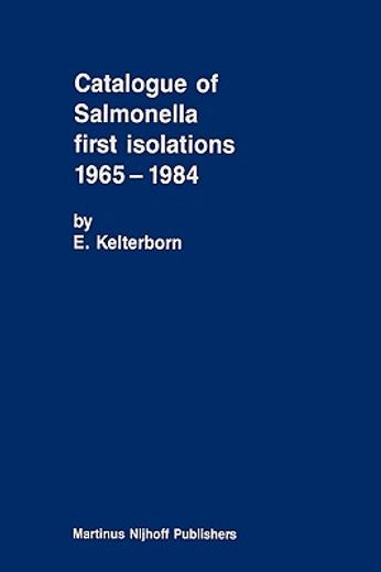 catalogue of salmonella first isolations 1965-1984 (in English)