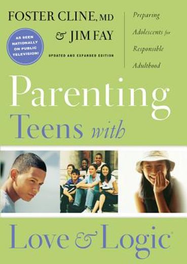 parenting teens with love and logic,preparing adolescents for responsible adulthood (en Inglés)