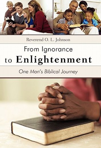 from ignorance to enlightenment,one man`s biblical journey