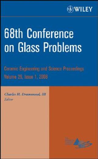 68th conference on glass problems,ceramic engineering and science proceedings