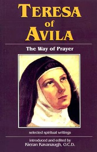 teresa of avila,the way of prayer