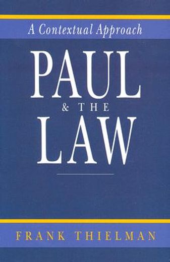 paul and the law,a contextual approach (en Inglés)