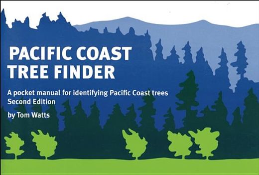pacific coast tree finder,a pocket manual for identifying pacific coast trees (en Inglés)