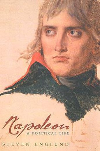napoleon,a political life (in English)