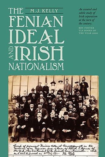 the fenian ideal and irish nationalism, 1882-1916