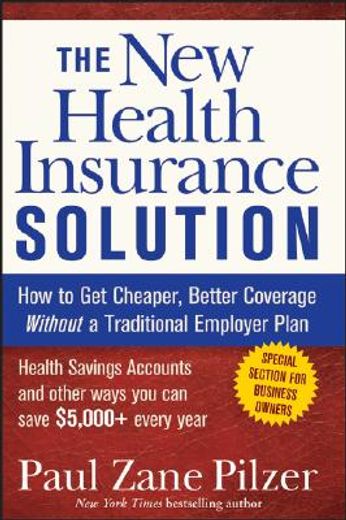 the new health insurance solution,how to get cheaper, better coverage without a traditional employer plan