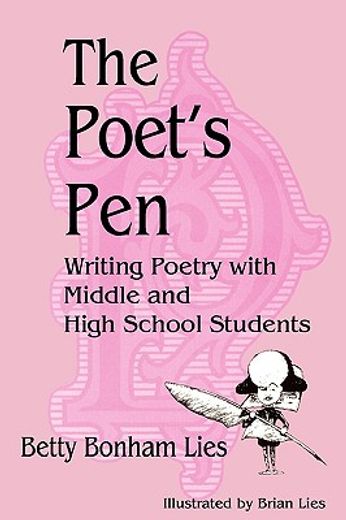the poet´s pen,writing poetry with middle and high school students