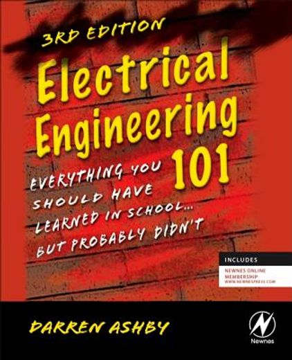 electrical engineering 101,everything you should have learned in school...but probably didn`t