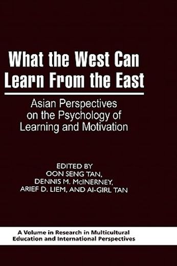 what the west can learn from the east,asian perspectives on the psychology of learning and motivation
