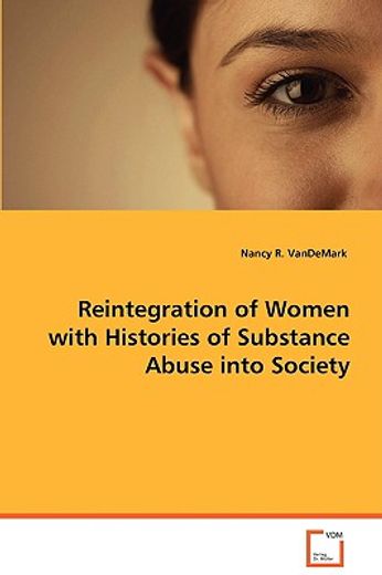 reintegration of women with histories of substance abuse into society