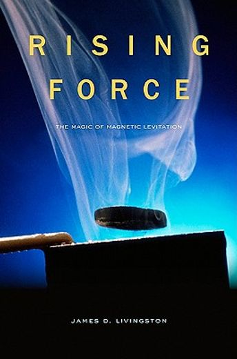 rising force,the magic of magnetic levitation