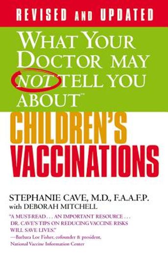 what your doctor may not tell you about children´s vaccinations