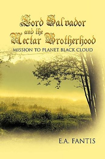 lord salvador and the nectar brotherhood,mission to planet black cloud