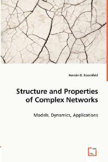 structure and properties of complex networks