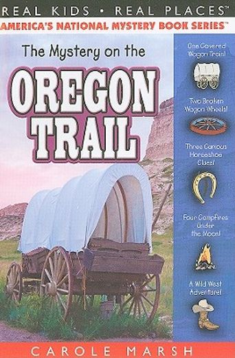 the mystery on the oregon trail (en Inglés)