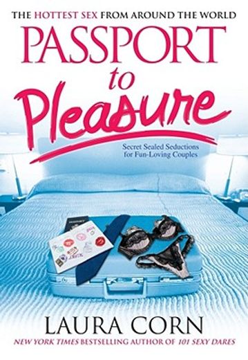 passport to pleasure,secret sealed seductions for fun-loving couples (in English)