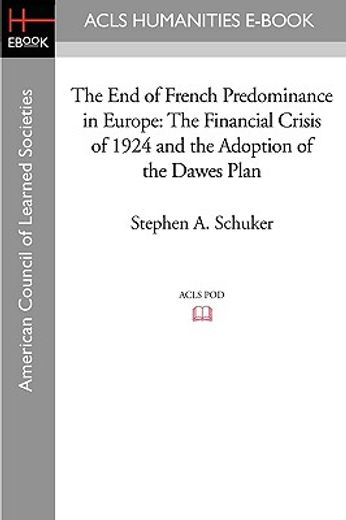 the end of french predominance in europe,the financial crisis of 1924 and the adoption of the dawes plan