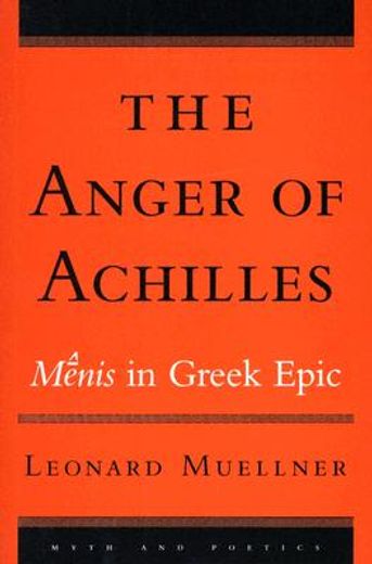 the anger of achilles,menis in greek epic (en Inglés)