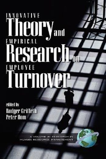 innovative theory and empirical research on employee turnover