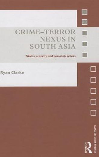 crime-terror nexus in south asia,states, security and non-state actors