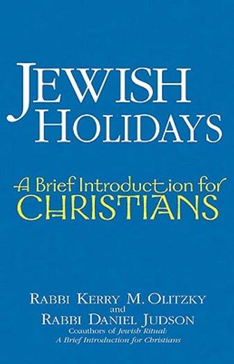 jewish holidays,a brief introduction for christians