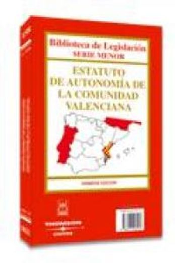 Estatuto de Autonomía de la Comunidad Valenciana (Biblioteca de Legislación - Serie Menor)