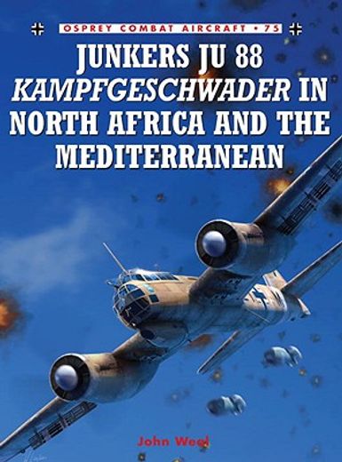 Junkers Ju 88 Kampfgeschwader in North Africa and the Mediterranean (en Inglés)