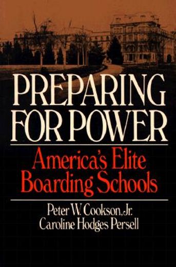 preparing for power,america´s elite boarding schools