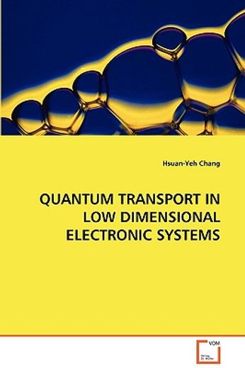 quantum transport in low dimensional electronic systems