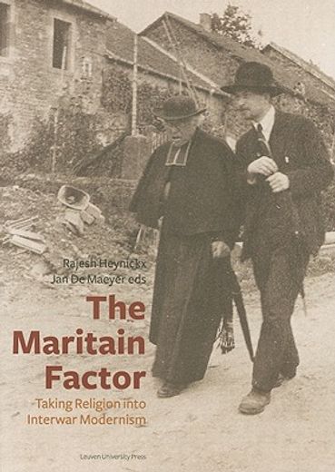 the maritain factor,taking religion into interward modernism