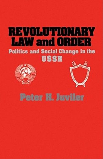 revolutionary law and order,politics and social change in ussr