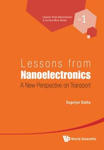 lessons from nanoelectronics,a new perspective on transport