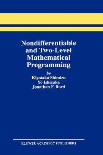 nondifferentiable and two-level mathematical programming (en Inglés)