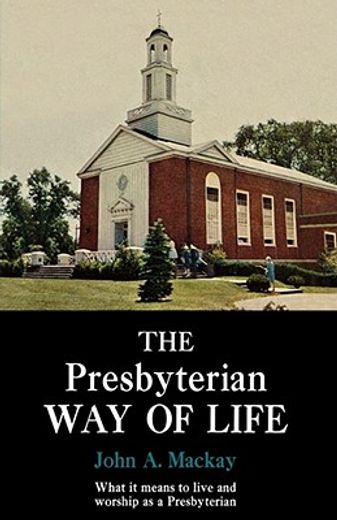 the presbyterian way of life