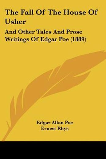 the fall of the house of usher,and other tales and prose writings of edgar poe (1889)