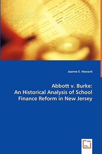 abbott v. burke:an historical analysis of school finance reform in new jersey