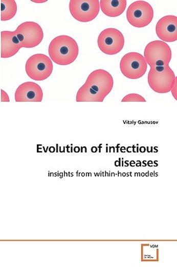 evolution of infectious diseases,insights from within-host models