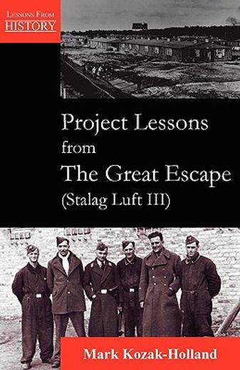 project lessons from the great escape (s