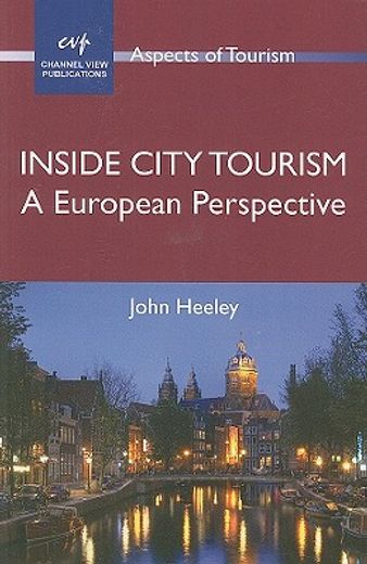 Inside City Tourism: A European Perspective (en Inglés)