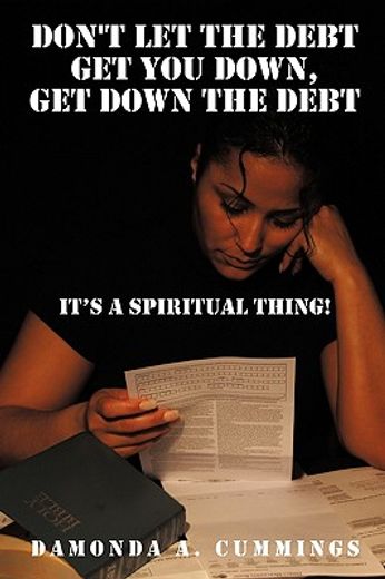don´t let the debt get you down, get down the debt,it’s a spiritual thing