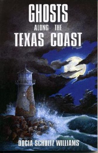 ghosts along the texas coast (en Inglés)