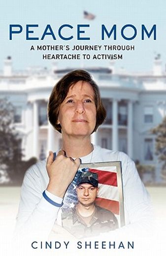 peace mom,a mother´s journey through heartache to activism (in English)