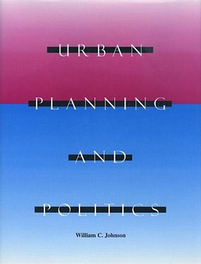Urban Planning and Politics (en Inglés)