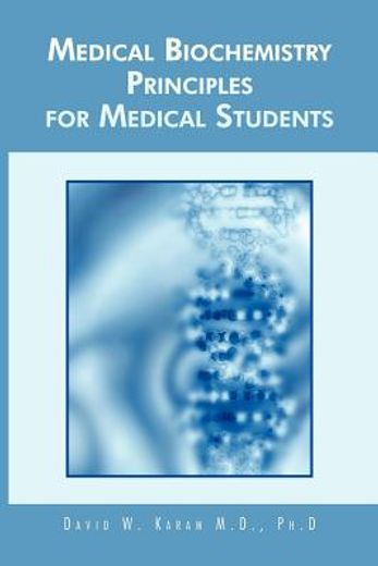 medical biochemistry principles for medical students (en Inglés)