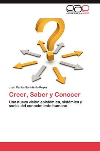 creer, saber y conocer (in Spanish)