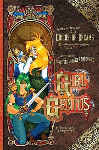 girl genius 4,agatha heterodyne & the circus of dreams
