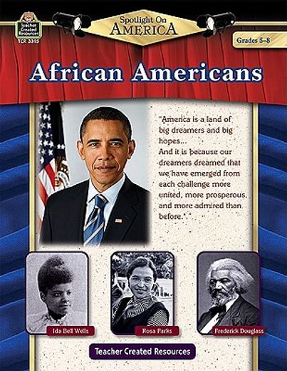 spotlight on america: african americans,grades 5–8