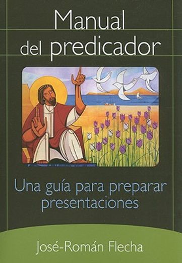 manual del predicador: una guia para preparar presentaciones