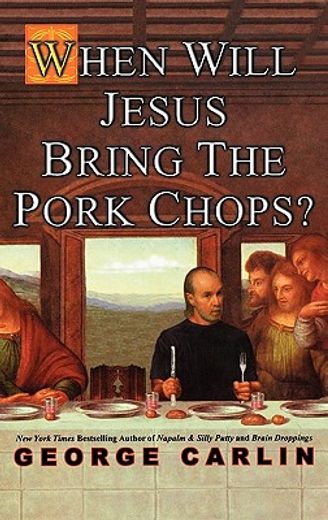 when will jesus bring the pork chops? (in English)