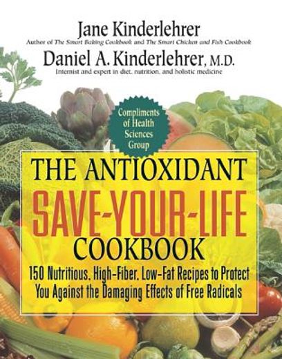 antioxidant save-your-life cookbook,150 nutritious and delicious recipes